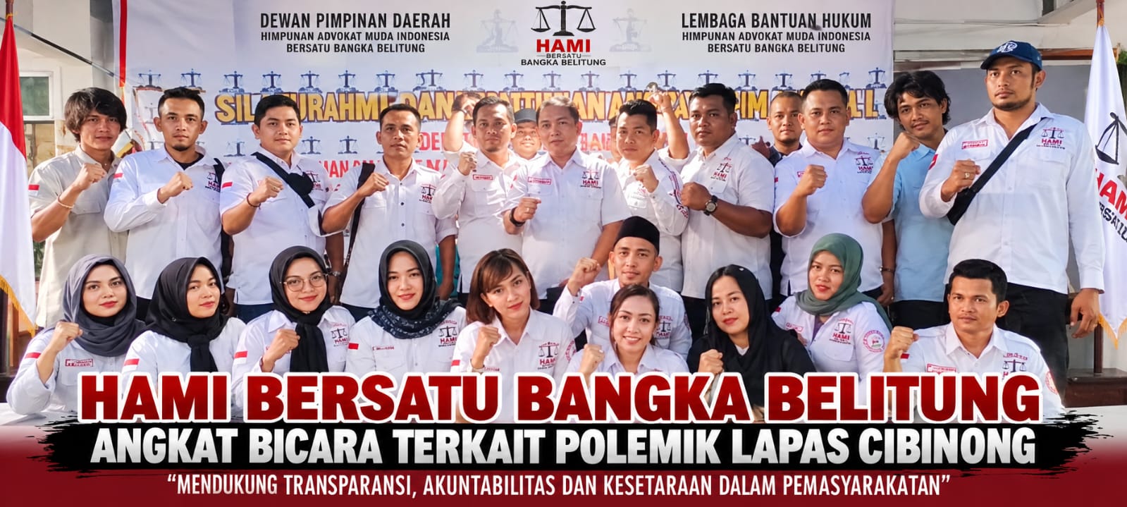 HAMI BERSATU BANGKA BELITUNG ANGKAT BICARA TERKAIT POLEMIK LAPAS CIBINONG